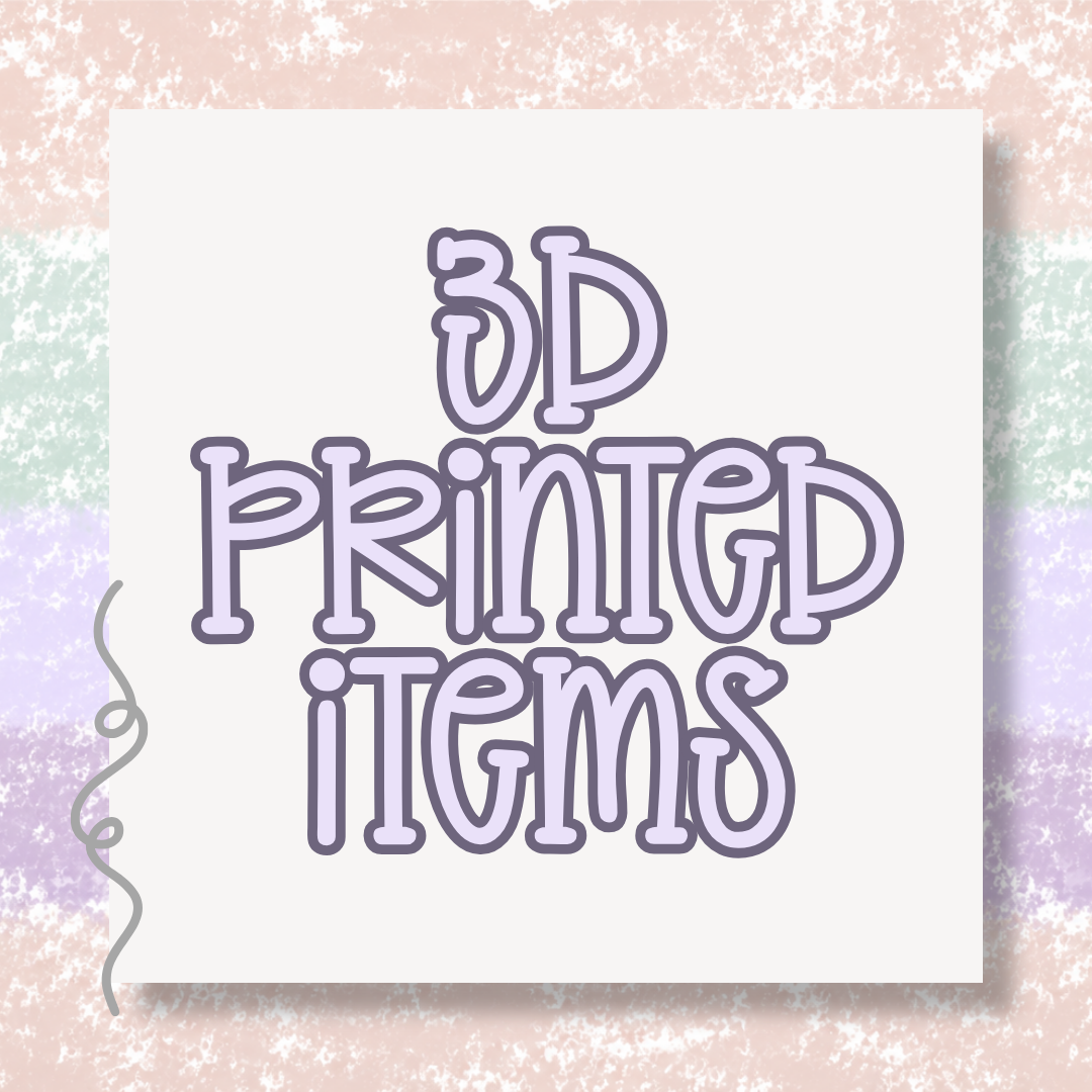 3D Printed Items