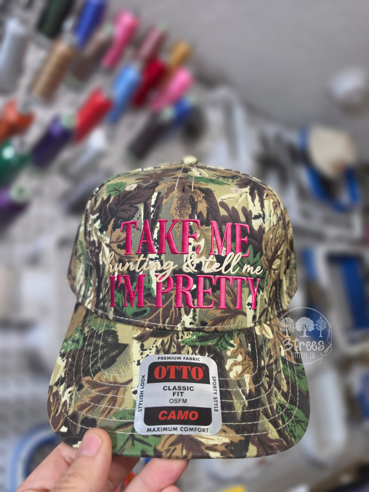 Take Me Hunting and Tell Me I'm Pretty camo embroidered hat